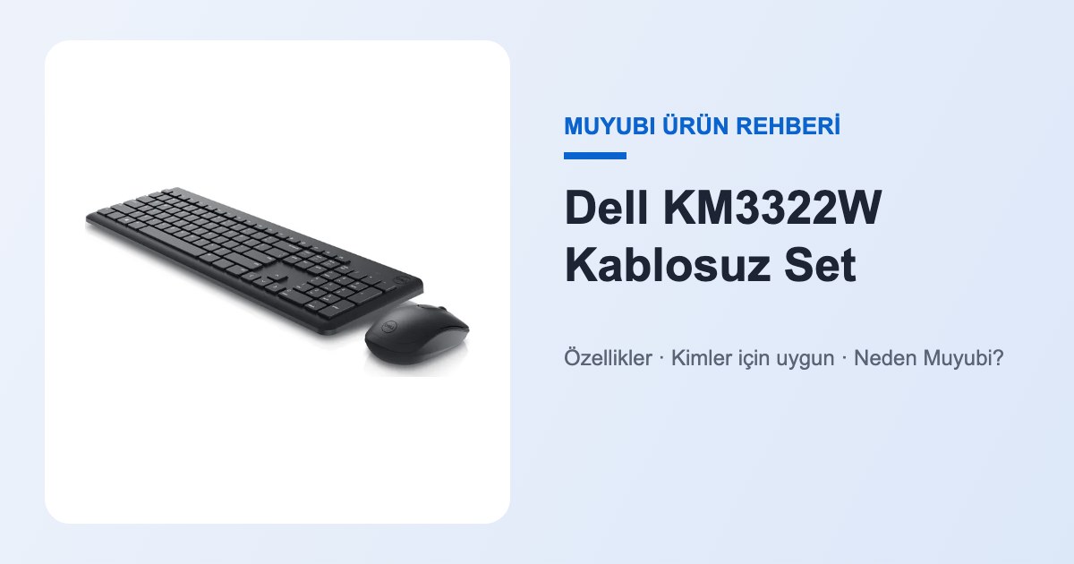 Dell KM3322W Kablosuz Set - Muyubi ürün rehberi