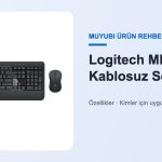 Logitech MK540 Kablosuz Set - Muyubi ürün rehberi
