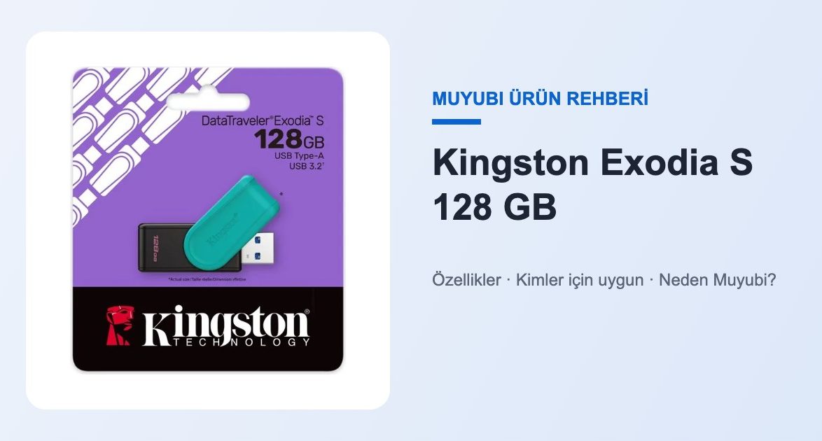 Kingston Exodia S 128 GB - Muyubi ürün rehberi