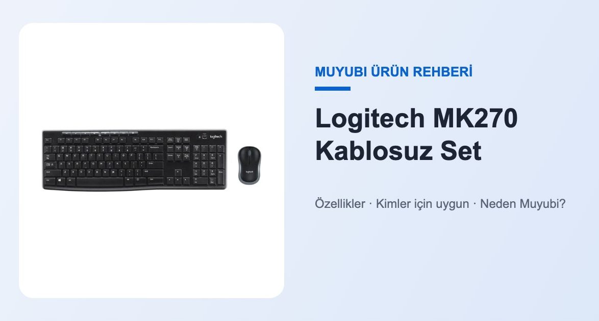 Logitech MK270 Kablosuz Set - Muyubi ürün rehberi